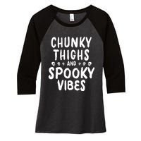 Chunky Thighs And Spooky Vibes Women's Tri-Blend 3/4-Sleeve Raglan Shirt