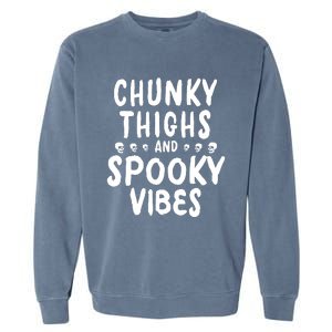 Chunky Thighs And Spooky Vibes Garment-Dyed Sweatshirt