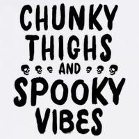 Chunky Thighs And Spooky Vibes Garment-Dyed Sweatshirt