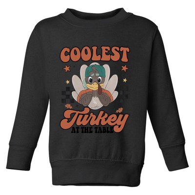 Coolest Turkey At The Table Thanksgiving Coolest Turkey Boy Toddler Sweatshirt