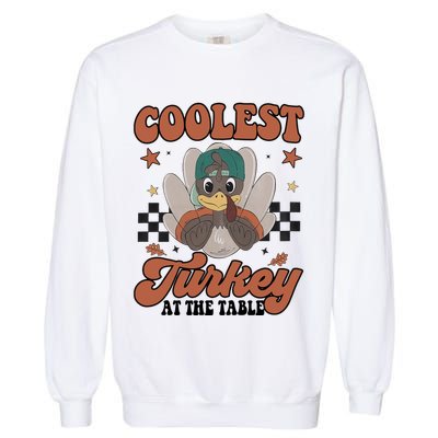 Coolest Turkey At The Table Thanksgiving Coolest Turkey Boy Garment-Dyed Sweatshirt