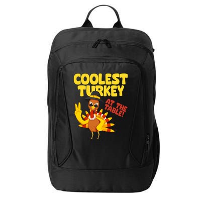 Coolest Turkey At The Table Thanksgiving Funny City Backpack