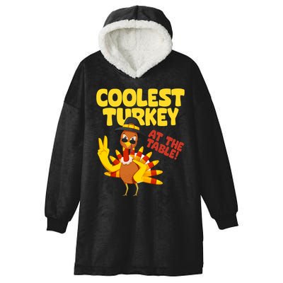 Coolest Turkey At The Table Thanksgiving Funny Hooded Wearable Blanket