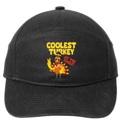 Coolest Turkey At The Table Thanksgiving Funny 7-Panel Snapback Hat