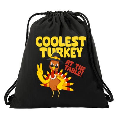 Coolest Turkey At The Table Thanksgiving Funny Drawstring Bag