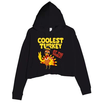 Coolest Turkey At The Table Thanksgiving Funny Crop Fleece Hoodie