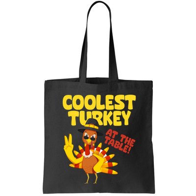 Coolest Turkey At The Table Thanksgiving Funny Bag