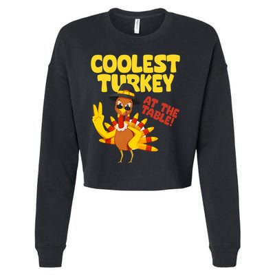 Coolest Turkey At The Table Thanksgiving Funny Cropped Pullover Crew