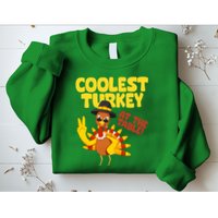 Coolest Turkey At The Table Thanksgiving Funny Sweatshirt