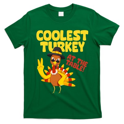 Coolest Turkey At The Table Thanksgiving Funny T-Shirt