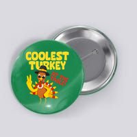Coolest Turkey At The Table Thanksgiving Funny Button