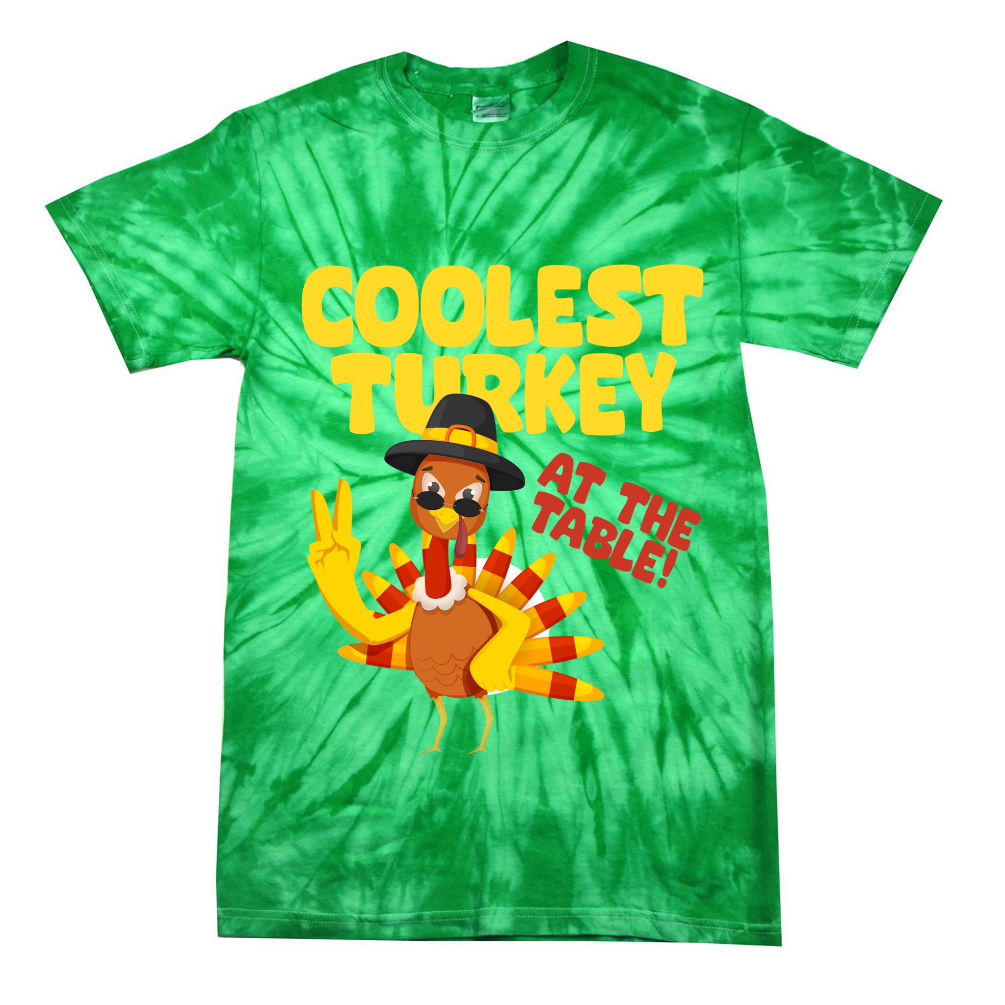 Coolest Turkey At The Table Thanksgiving Funny Tie-Dye T-Shirt