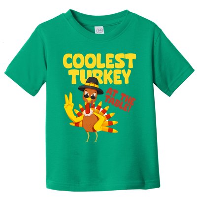 Coolest Turkey At The Table Thanksgiving Funny Toddler T-Shirt