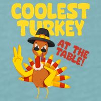 Coolest Turkey At The Table Thanksgiving Funny Sueded Cloud Jersey T-Shirt