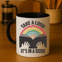 Cute Take A Look It's In A Book Mug