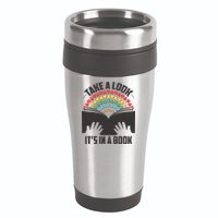 Cute Take A Look It's In A Book 16oz Travel Tumbler
