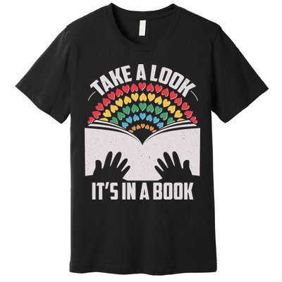 Cute Take A Look It's In A Book Premium T-Shirt