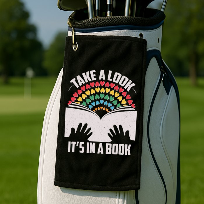 Cute Take A Look It's In A Book Golf Towel