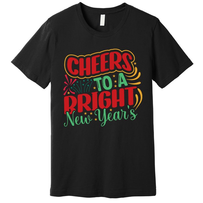 Cheers To A Bright New Year Celebration Graphic Premium T-Shirt