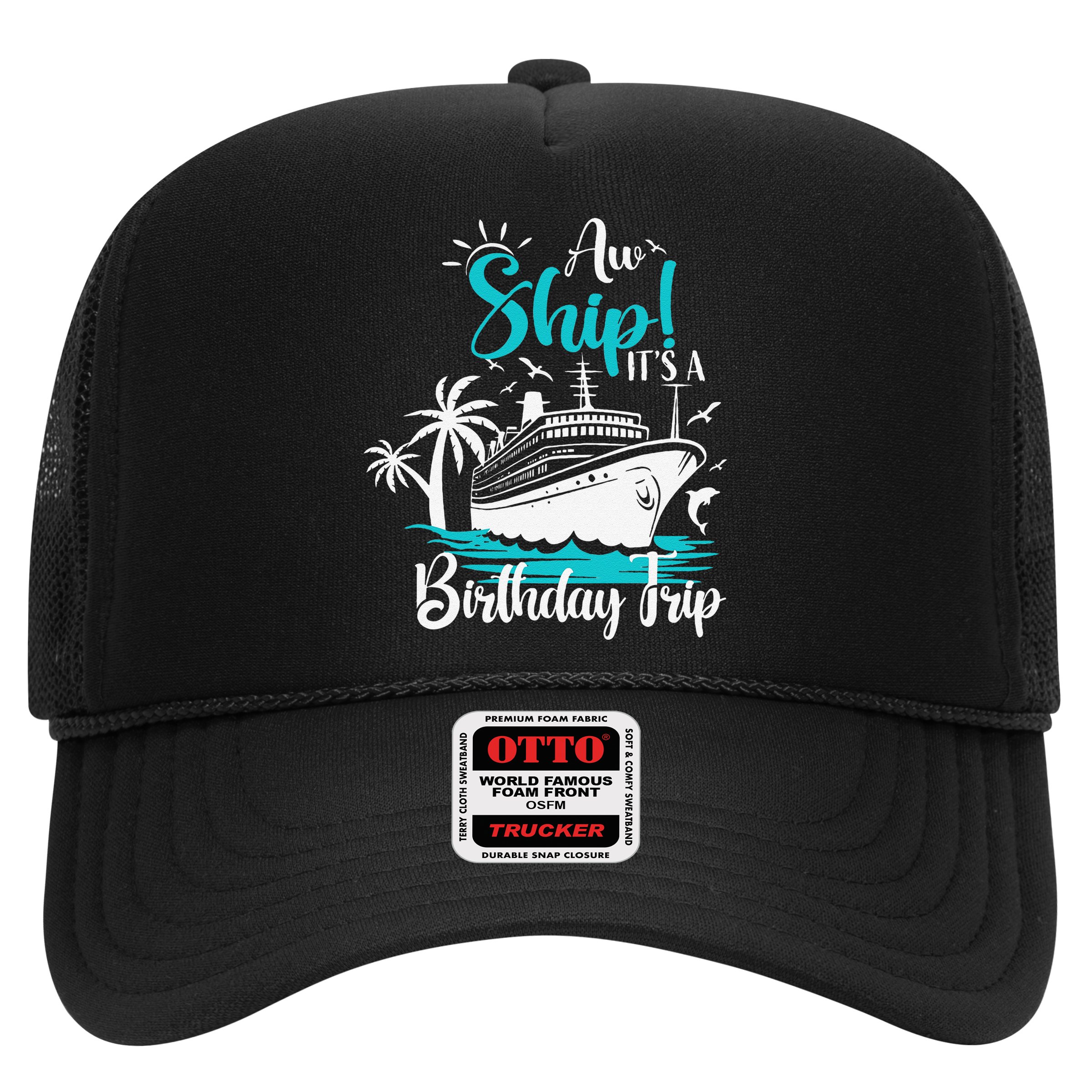 Cruise Trip Aw Ship Its My Birthday Trip Birthday Cruise Hat