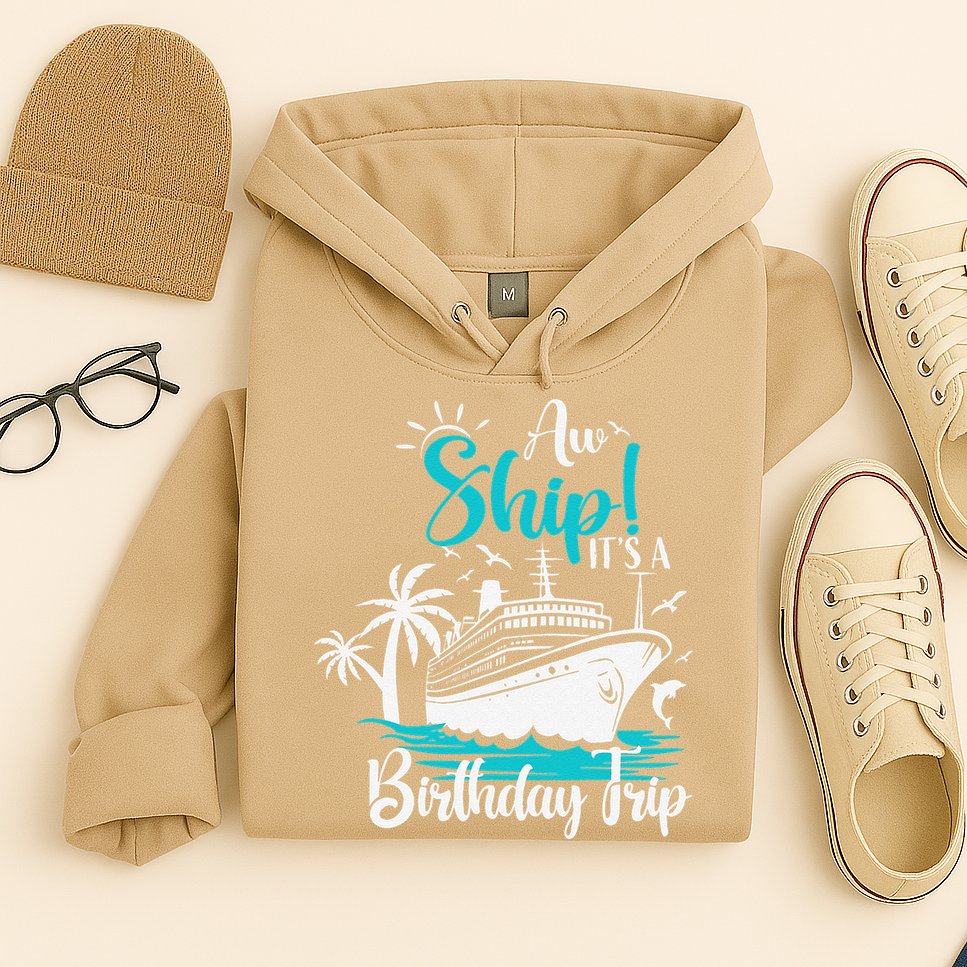 Cruise Trip Aw Ship Its My Birthday Trip Birthday Cruise Hoodie
