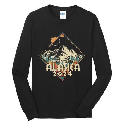 Cruisin Together Alaska 2024 Gift Tall Long Sleeve T-Shirt