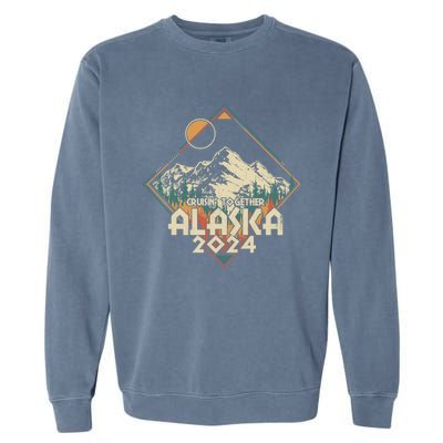 Cruisin Together Alaska 2024 Gift Garment-Dyed Sweatshirt