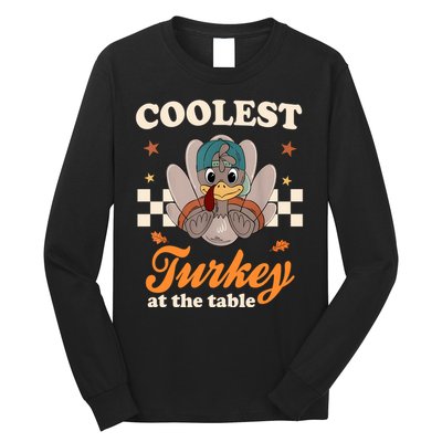 Coolest Turkey At The Table Cute Thanksgiving Long Sleeve Shirt