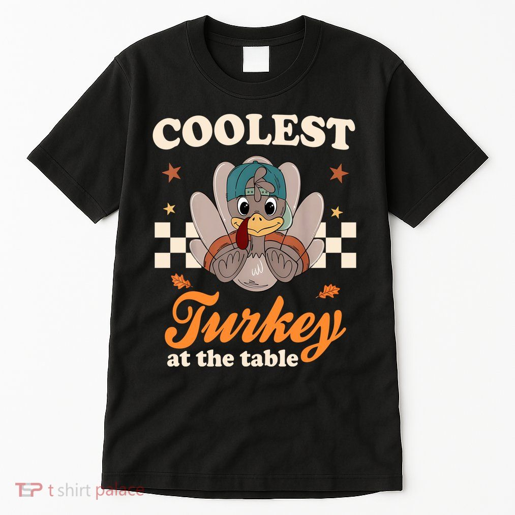 Coolest Turkey At The Table Cute Thanksgiving Tall T-Shirt