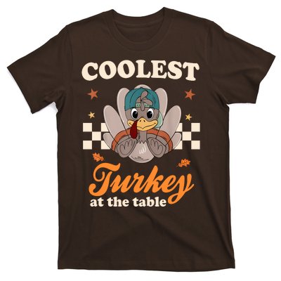 Coolest Turkey At The Table Cute Thanksgiving T-Shirt