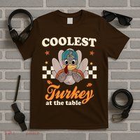 Coolest Turkey At The Table Cute Thanksgiving T-Shirt