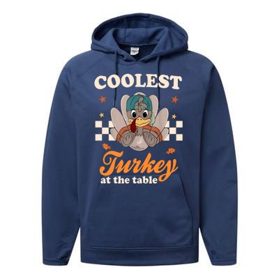 Coolest Turkey At The Table Cute Thanksgiving Performance Fleece Hoodie