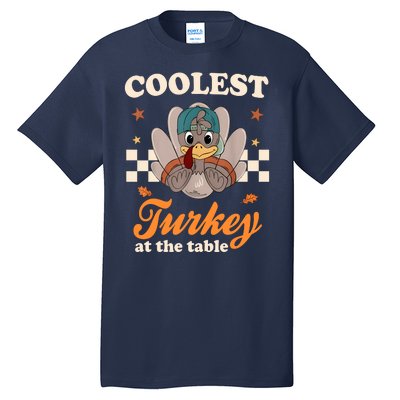 Coolest Turkey At The Table Cute Thanksgiving Tall T-Shirt