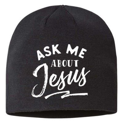 Christian T Ask Me About Jesus Sustainable Beanie