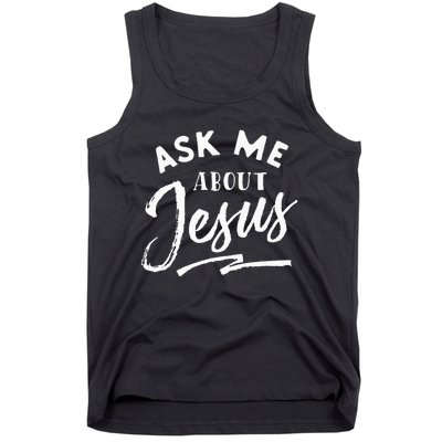 Christian T Ask Me About Jesus Tank Top