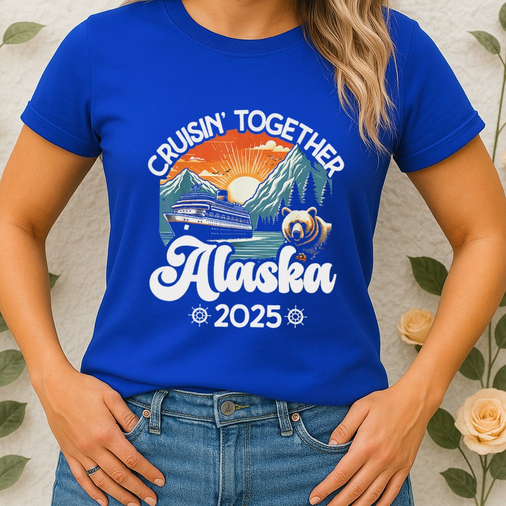 Cruisin Together Alaska 2025 Family Womens T-Shirt
