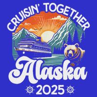 Cruisin Together Alaska 2025 Family Womens T-Shirt