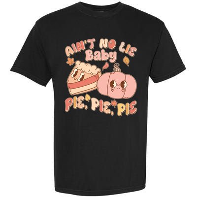 Cute Thanksgiving Aint No Lie Baby Pie Pie Pie Retro Cartoon Pumpkin Pie Garment-Dyed Heavyweight T-Shirt