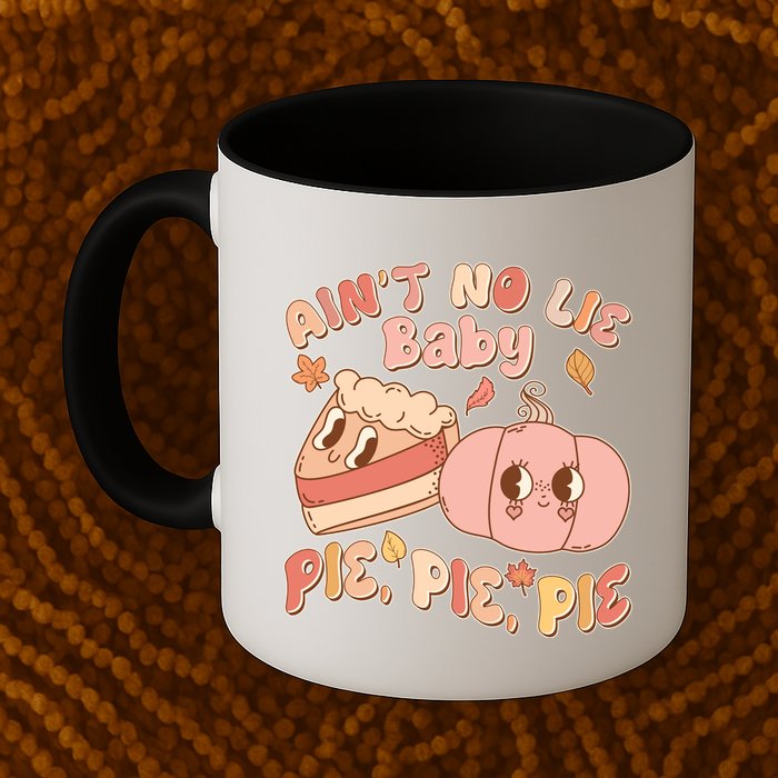 Cute Thanksgiving Aint No Lie Baby Pie Pie Pie Retro Cartoon Pumpkin Pie Mug