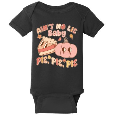 Cute Thanksgiving Aint No Lie Baby Pie Pie Pie Retro Cartoon Pumpkin Pie Baby Bodysuit