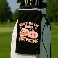Cute Thanksgiving Aint No Lie Baby Pie Pie Pie Retro Cartoon Pumpkin Pie Golf Towel