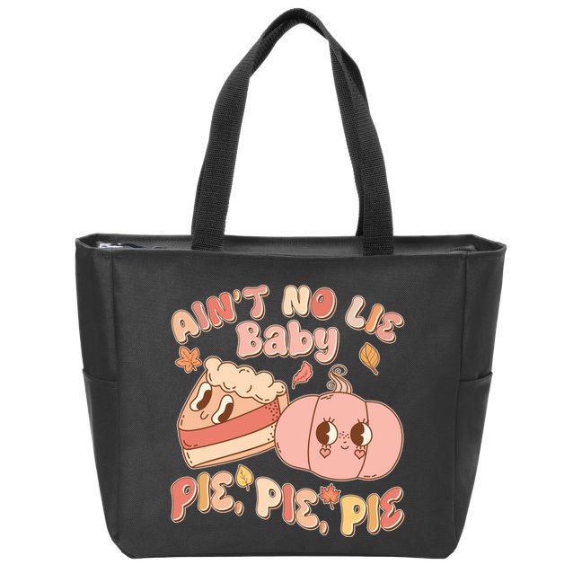Cute Thanksgiving Aint No Lie Baby Pie Pie Pie Retro Cartoon Pumpkin Pie Zip Tote Bag