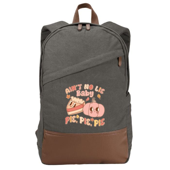 Cute Thanksgiving Aint No Lie Baby Pie Pie Pie Retro Cartoon Pumpkin Pie Cotton Canvas Backpack