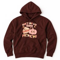 Cute Thanksgiving Aint No Lie Baby Pie Pie Pie Retro Cartoon Pumpkin Pie Hoodie
