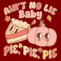 Cute Thanksgiving Aint No Lie Baby Pie Pie Pie Retro Cartoon Pumpkin Pie Trucker Hat