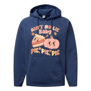 Cute Thanksgiving Aint No Lie Baby Pie Pie Pie Retro Cartoon Pumpkin Pie Performance Fleece Hoodie