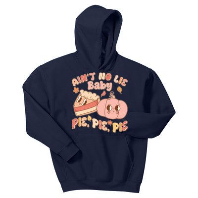 Cute Thanksgiving Aint No Lie Baby Pie Pie Pie Retro Cartoon Pumpkin Pie Kids Hoodie