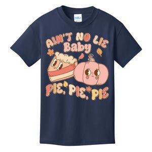 Cute Thanksgiving Aint No Lie Baby Pie Pie Pie Retro Cartoon Pumpkin Pie Kids T-Shirt