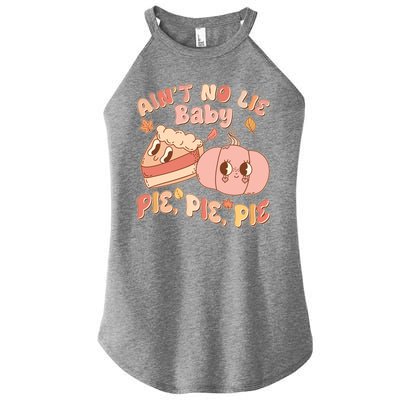 Cute Thanksgiving Aint No Lie Baby Pie Pie Pie Retro Cartoon Pumpkin Pie Women's Perfect Tri Rocker Tank