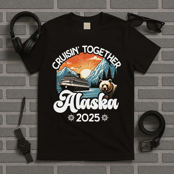 Cruisin Together Alaska 2025 Family Friend Alaska Cruise T-Shirt